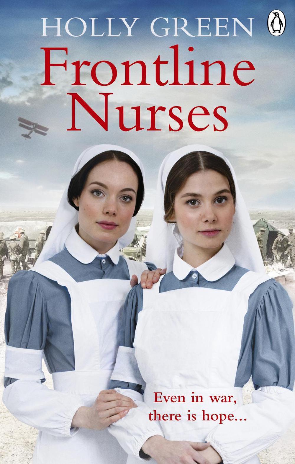 Frontline Nurses by Holly Green - ISBN: 9781785039577