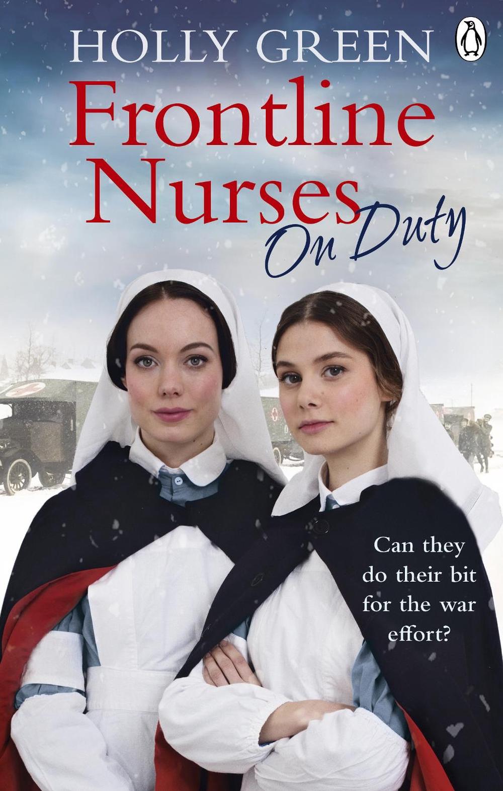 Frontline Nurses On Duty by Holly Green - ISBN: 9781785039584