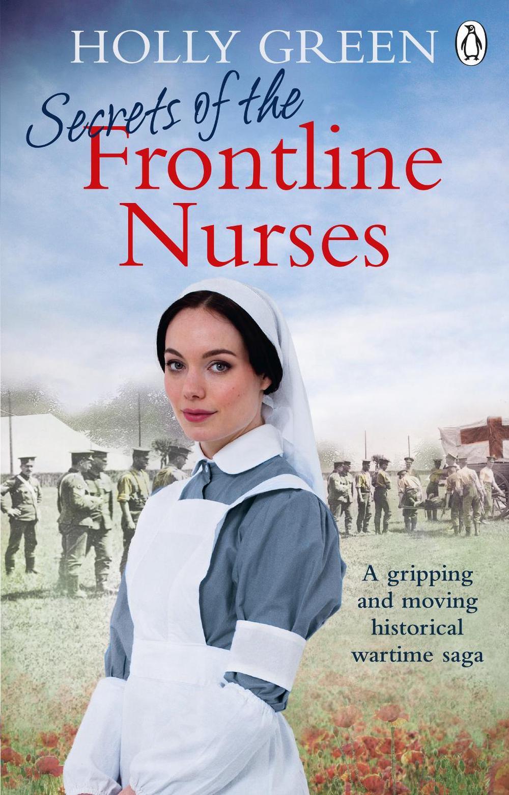 Secrets of the Frontline Nurses by Holly Green - ISBN: 9781785039607