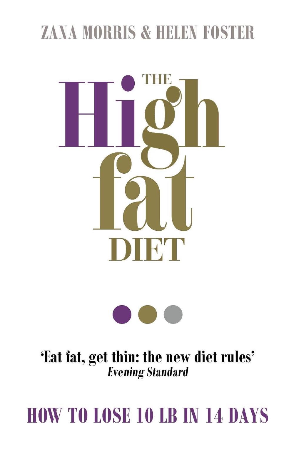 The High Fat Diet by Zana Morris - ISBN: 9781785040054
