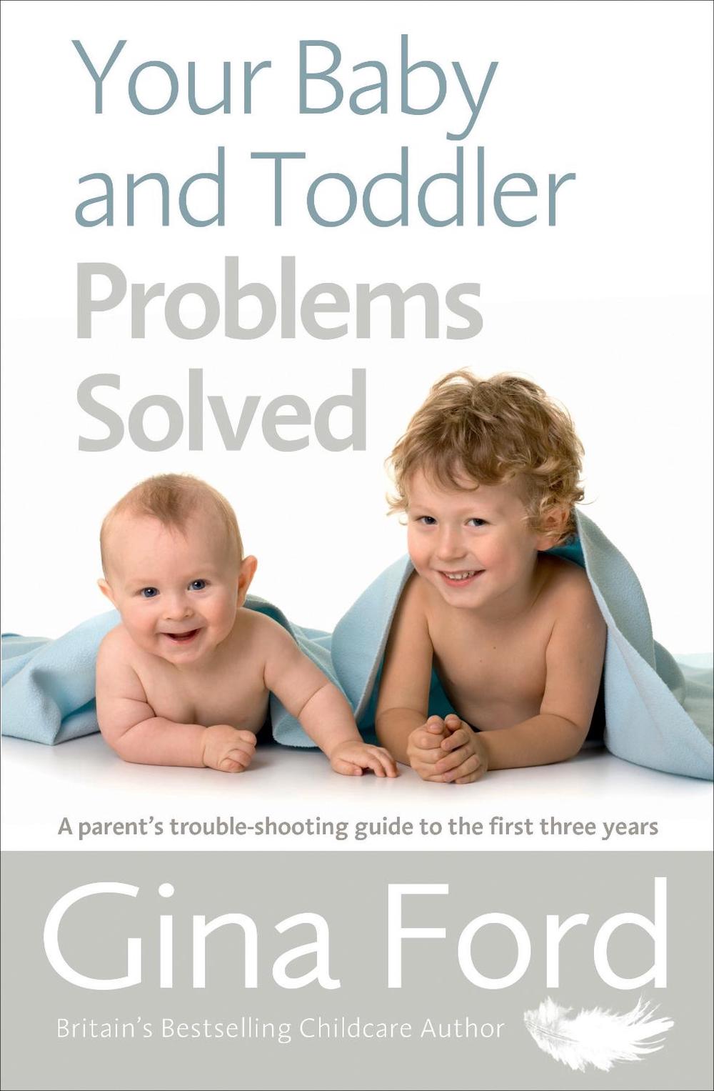 Your Baby and Toddler Problems Solved by Gina Ford - ISBN: 9781785040344