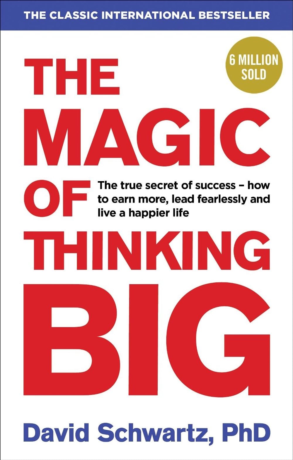 The Magic of Thinking Big by David J. Schwartz - ISBN: 9781785040474