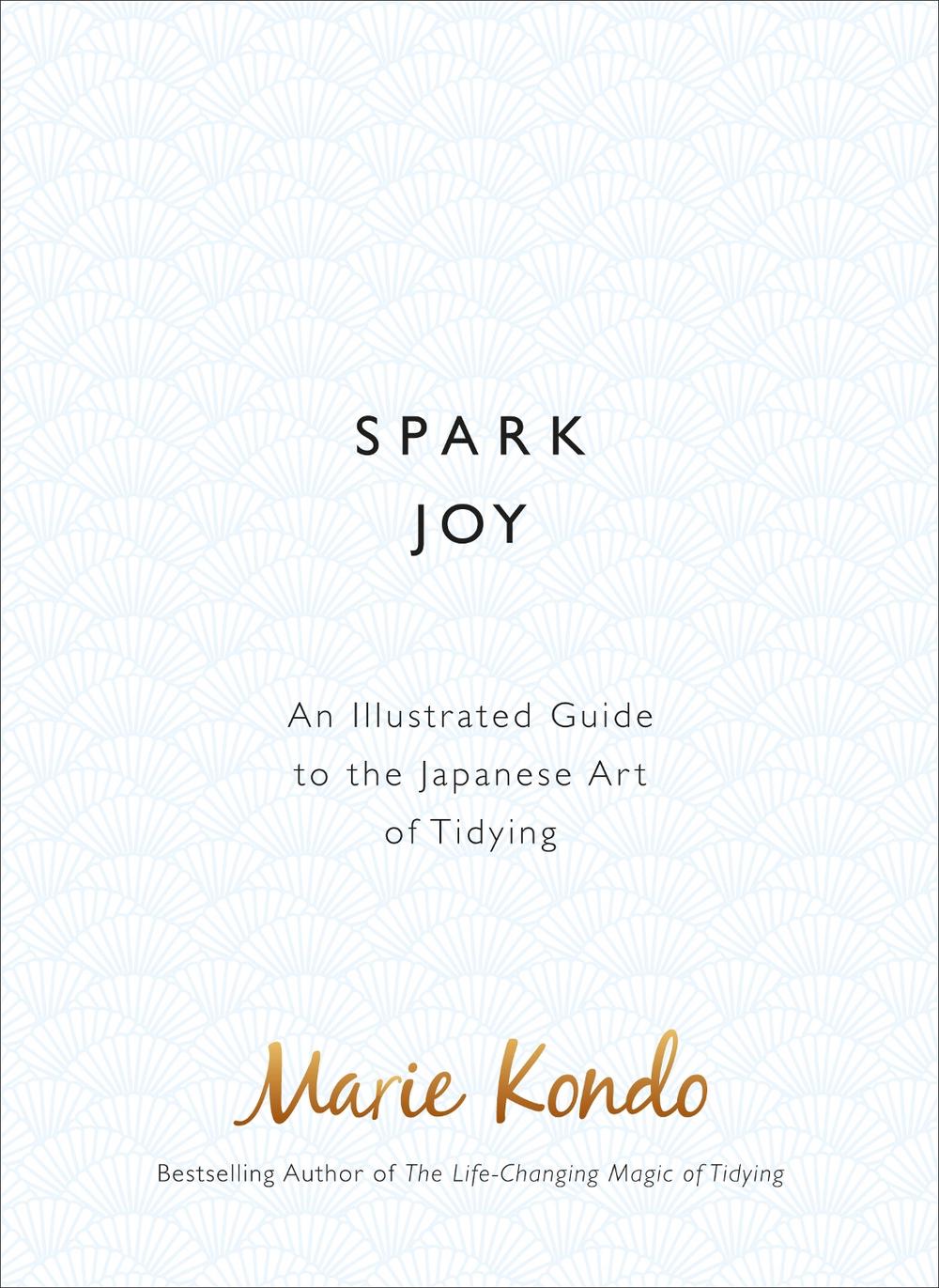 Spark Joy by Marie Kondo - ISBN: 9781785040481