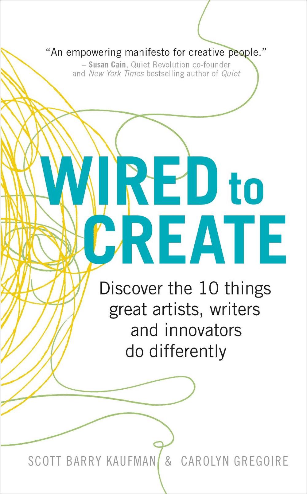 Wired to Create by Carolyn Gregoire - ISBN: 9781785040641