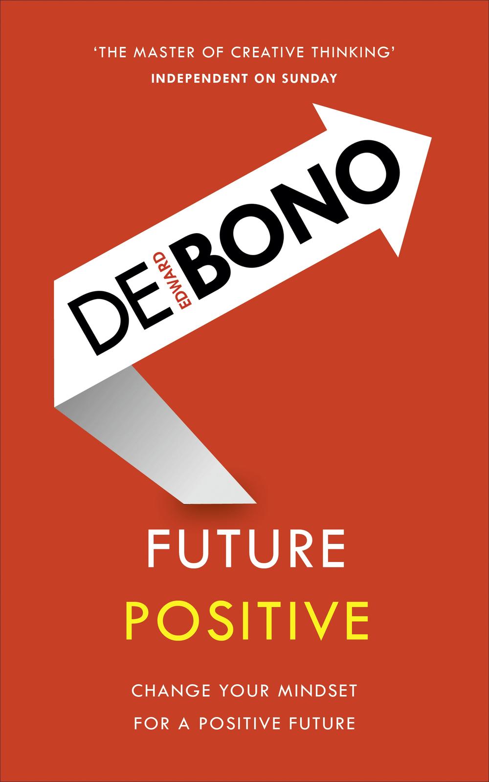 future-positive-by-edward-de-bono-paperback-9781785041099-buy