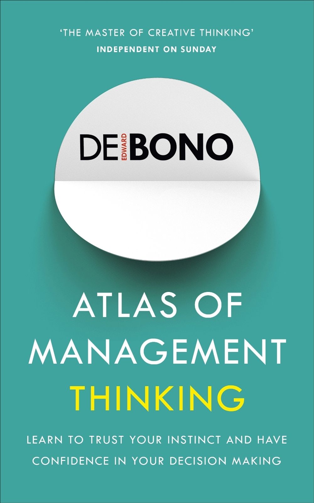 Atlas of Management Thinking by Edward de Bono - ISBN: 9781785041105