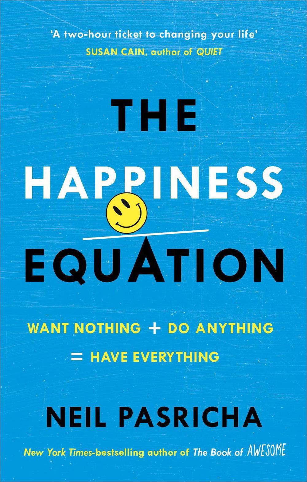 The Happiness Equation by Neil Pasricha - ISBN: 9781785041204
