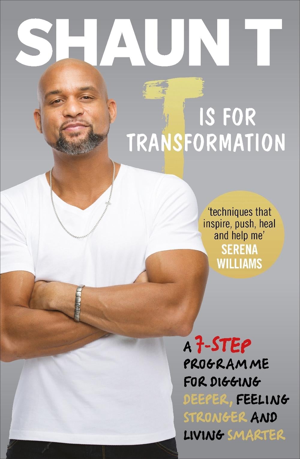 T is for Transformation by Shaun T. - ISBN: 9781785041631