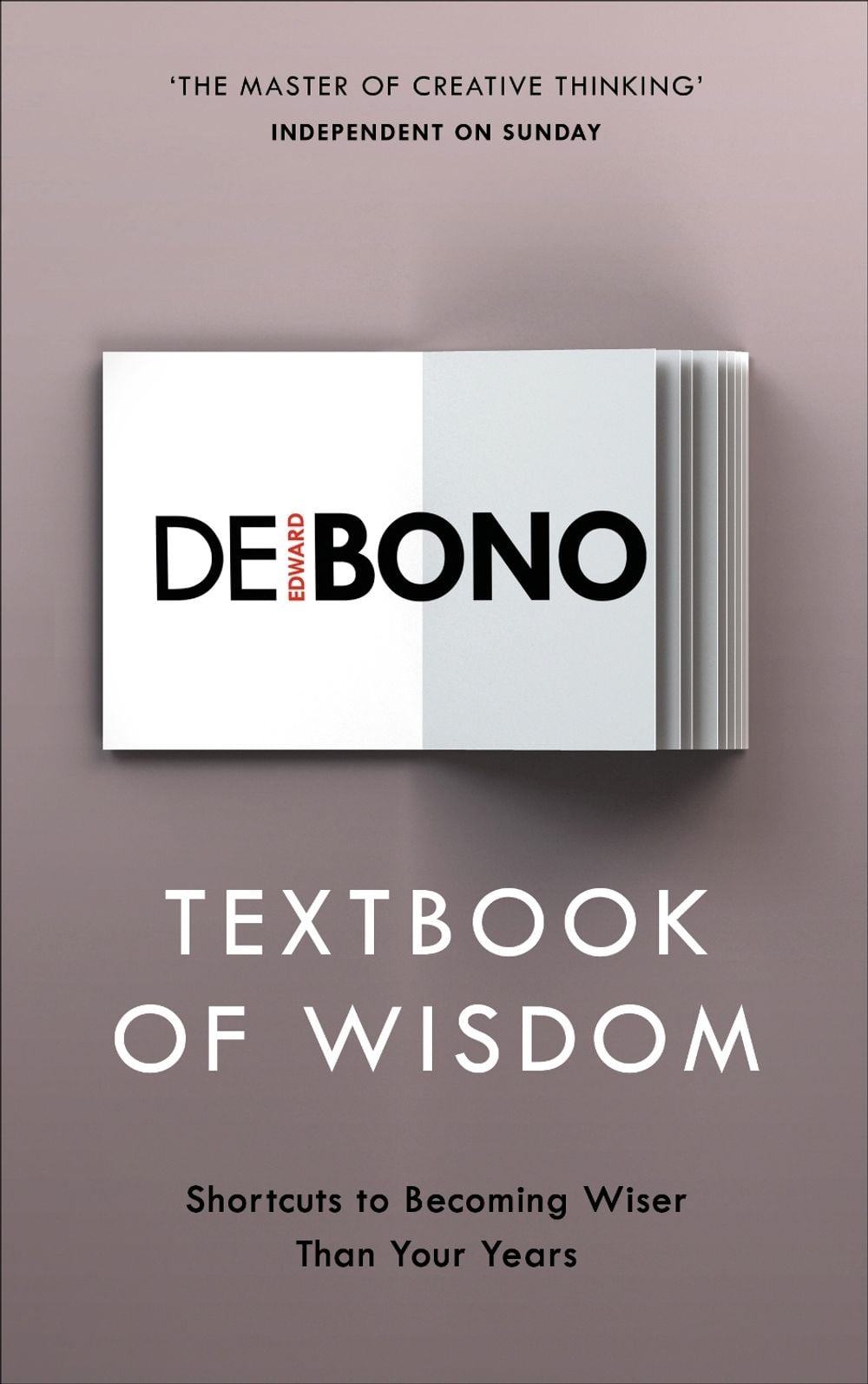 Textbook of Wisdom by Edward de Bono - ISBN: 9781785041921