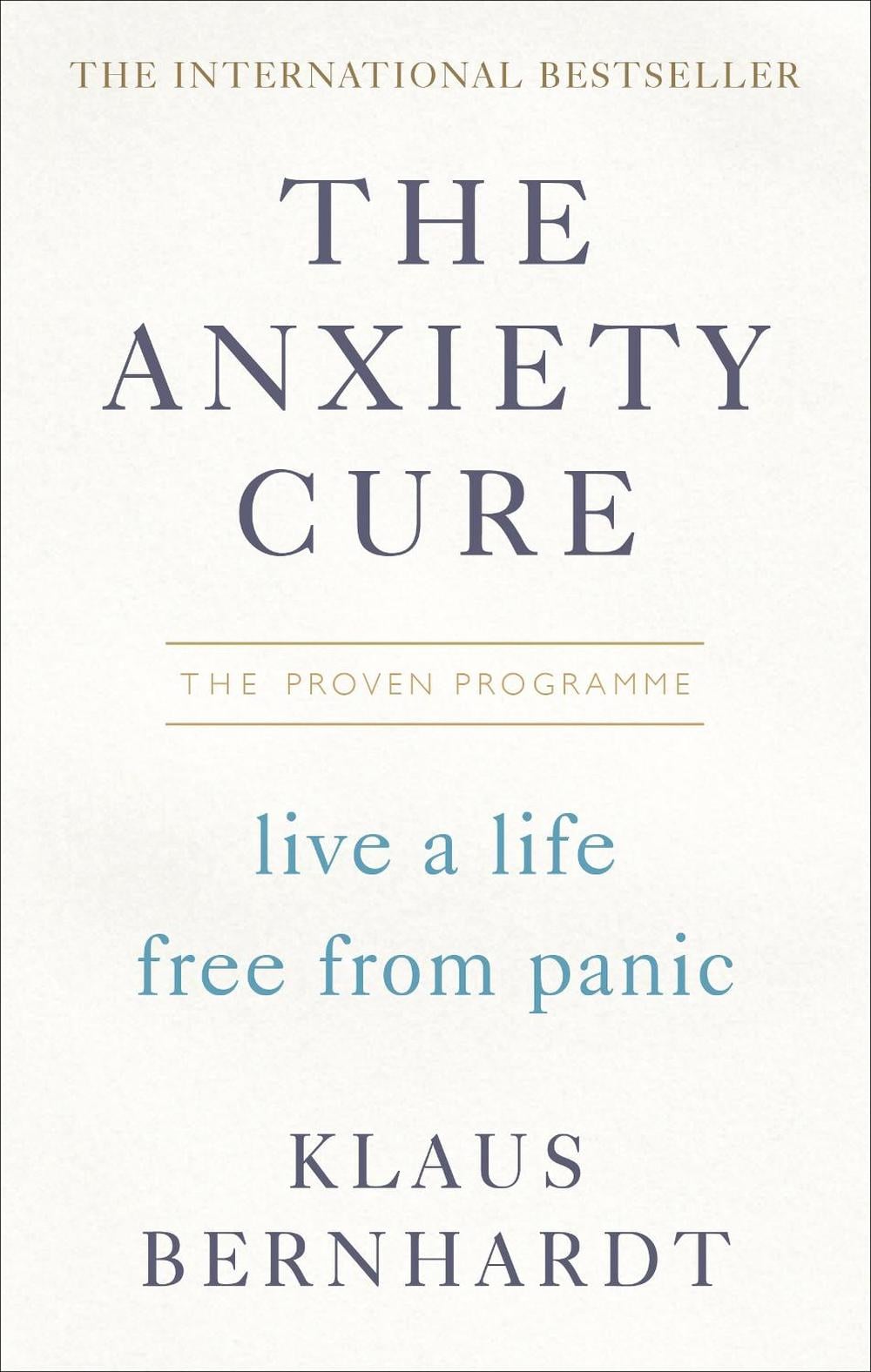 The Anxiety Cure by Klaus Bernhardt - ISBN: 9781785041938