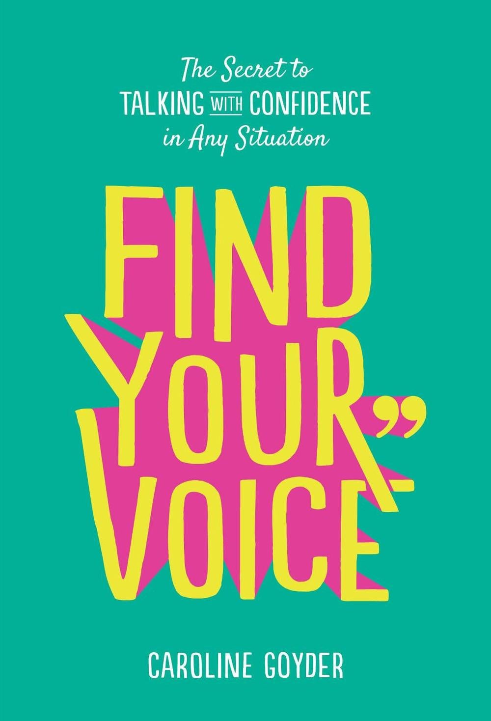 Find Your Voice by Caroline Goyder - ISBN: 9781785042836