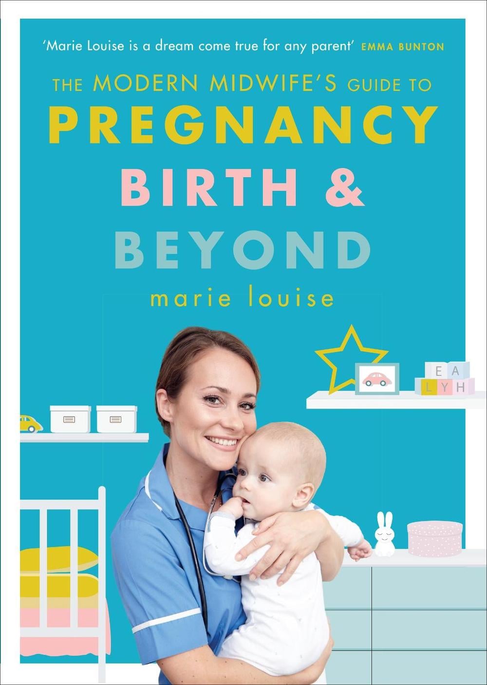 The Modern Midwife's Guide to Pregnancy, Birth and Beyond by Marie Louise - ISBN: 9781785042966