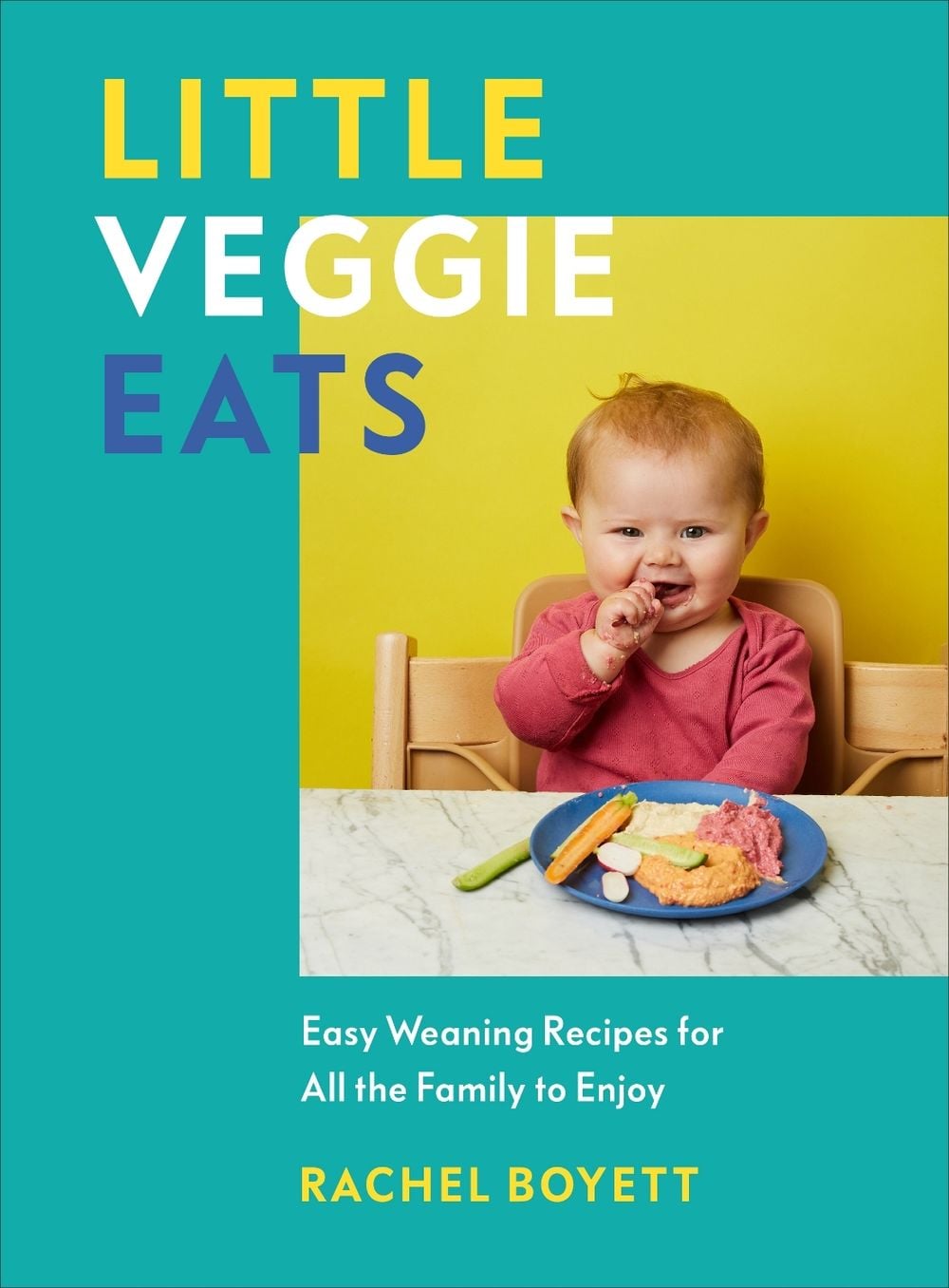 Little Veggie Eats by Rachel Boyett - ISBN: 9781785042980