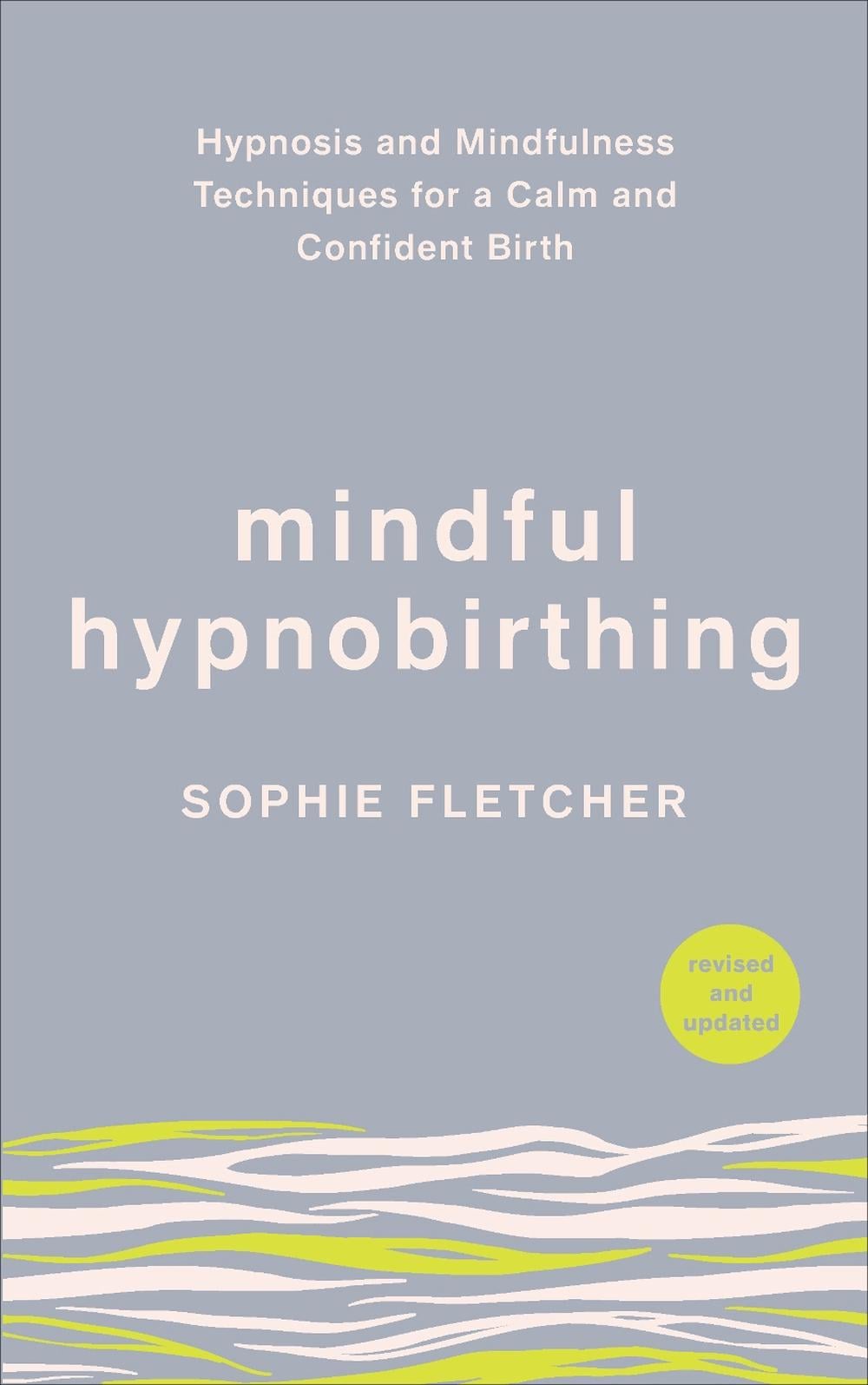 Mindful Hypnobirthing by Sophie Fletcher - ISBN: 9781785043093