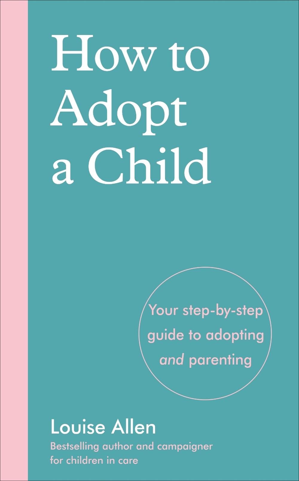 How to Adopt a Child by Louise Allen - ISBN: 9781785043444
