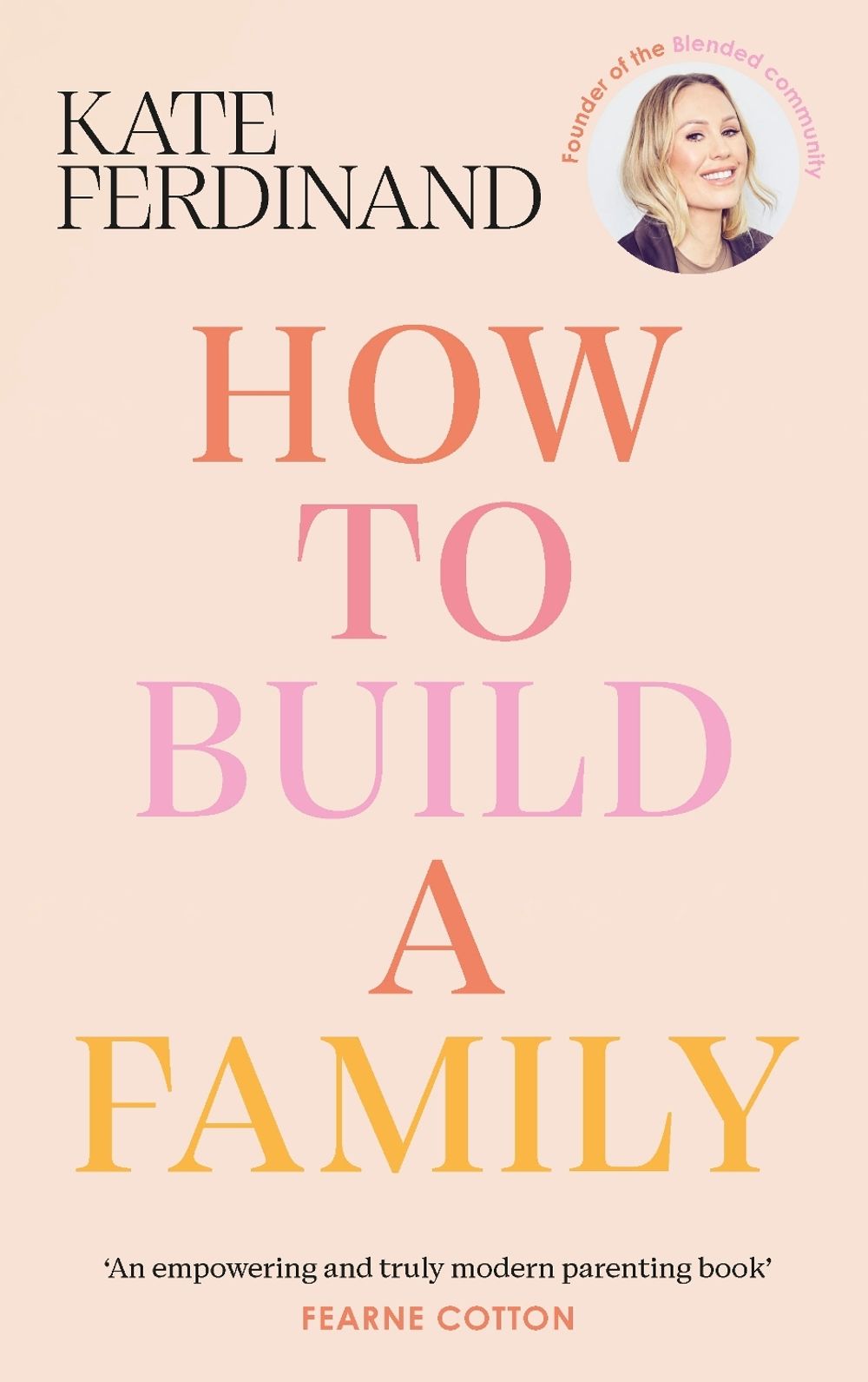 How To Build A Family by Kate Ferdinand - ISBN: 9781785044076