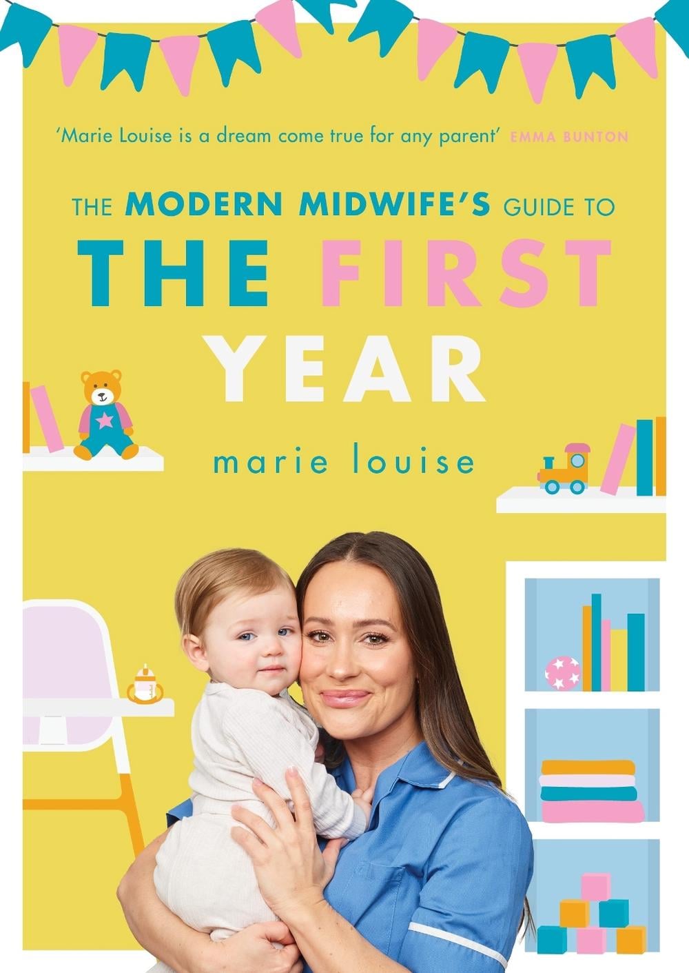 The Modern Midwife's Guide to the First Year by Marie Louise - ISBN: 9781785044113