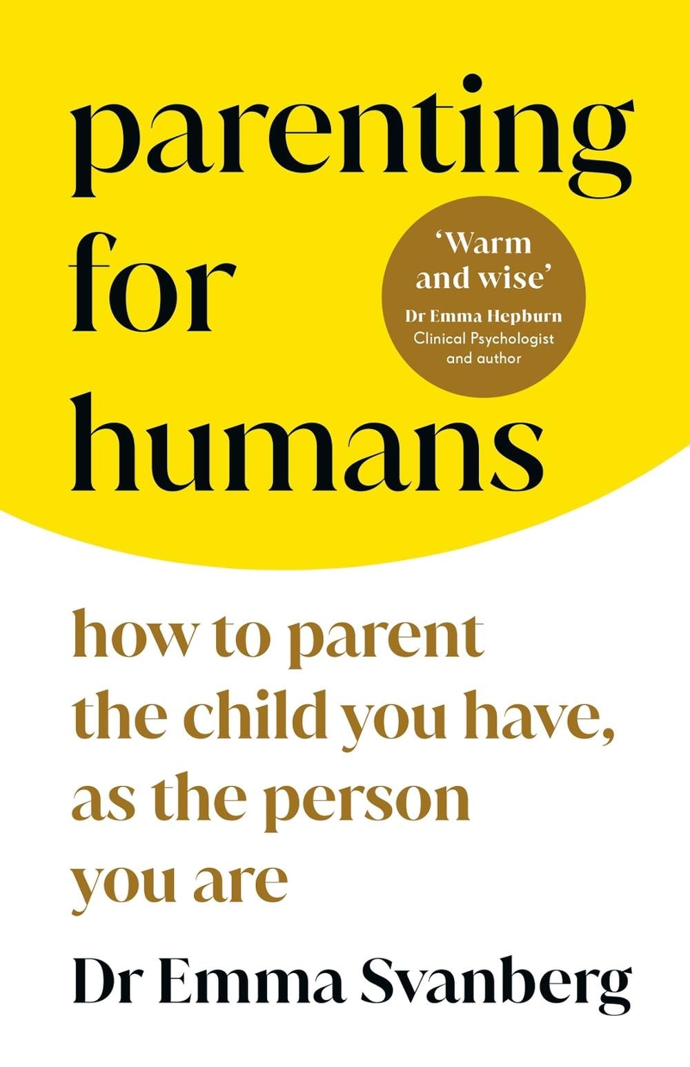 Parenting for Humans by Emma Svanberg - ISBN: 9781785044120