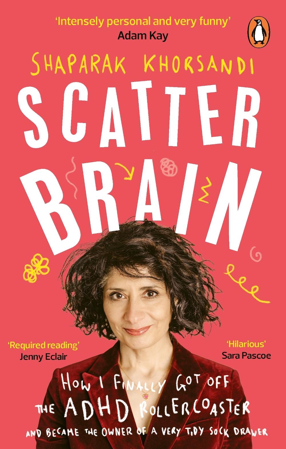 Scatter Brain by Shaparak Khorsandi - ISBN: 9781785044205