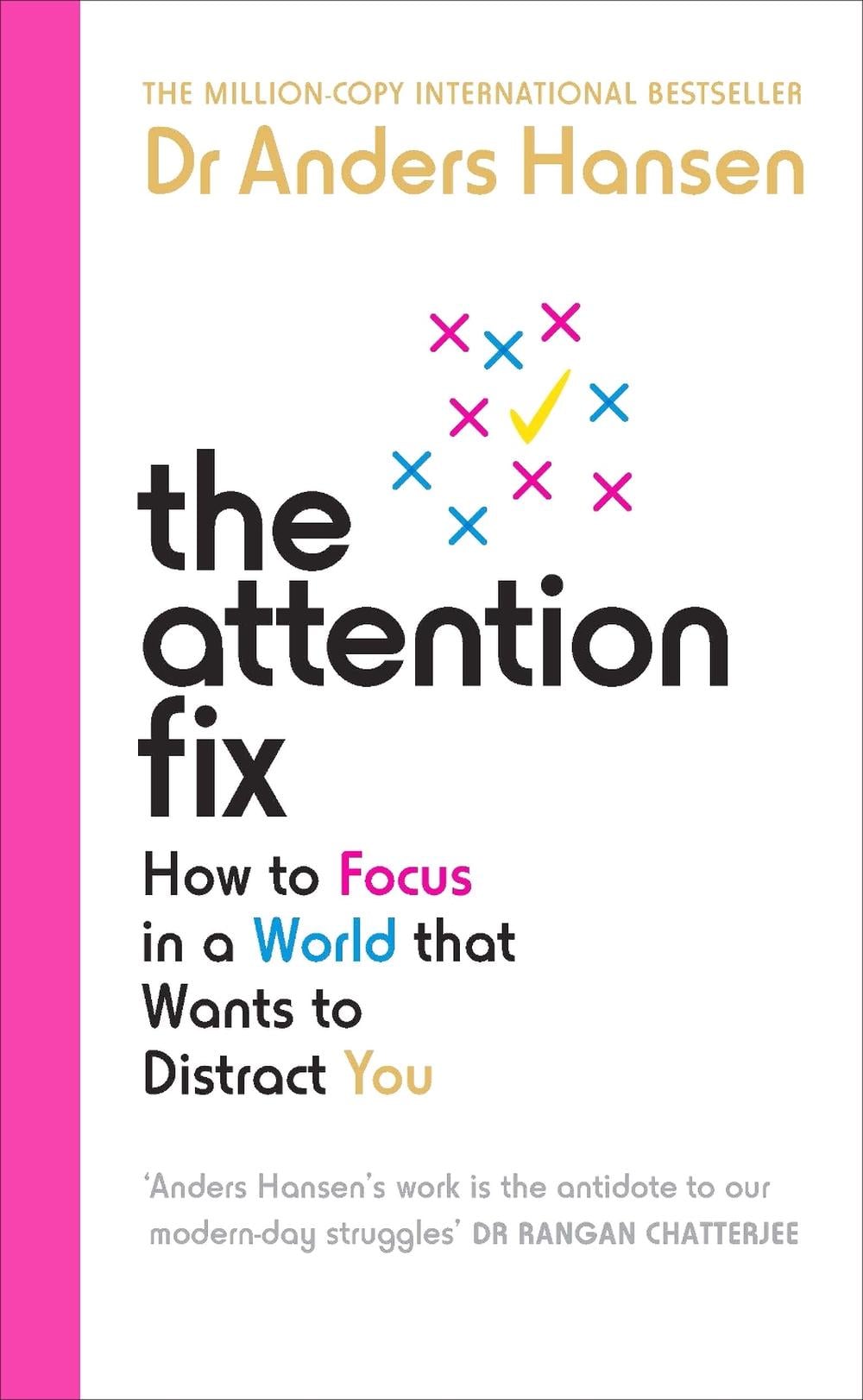 The Attention Fix by Dr Anders Hansen - ISBN: 9781785044342
