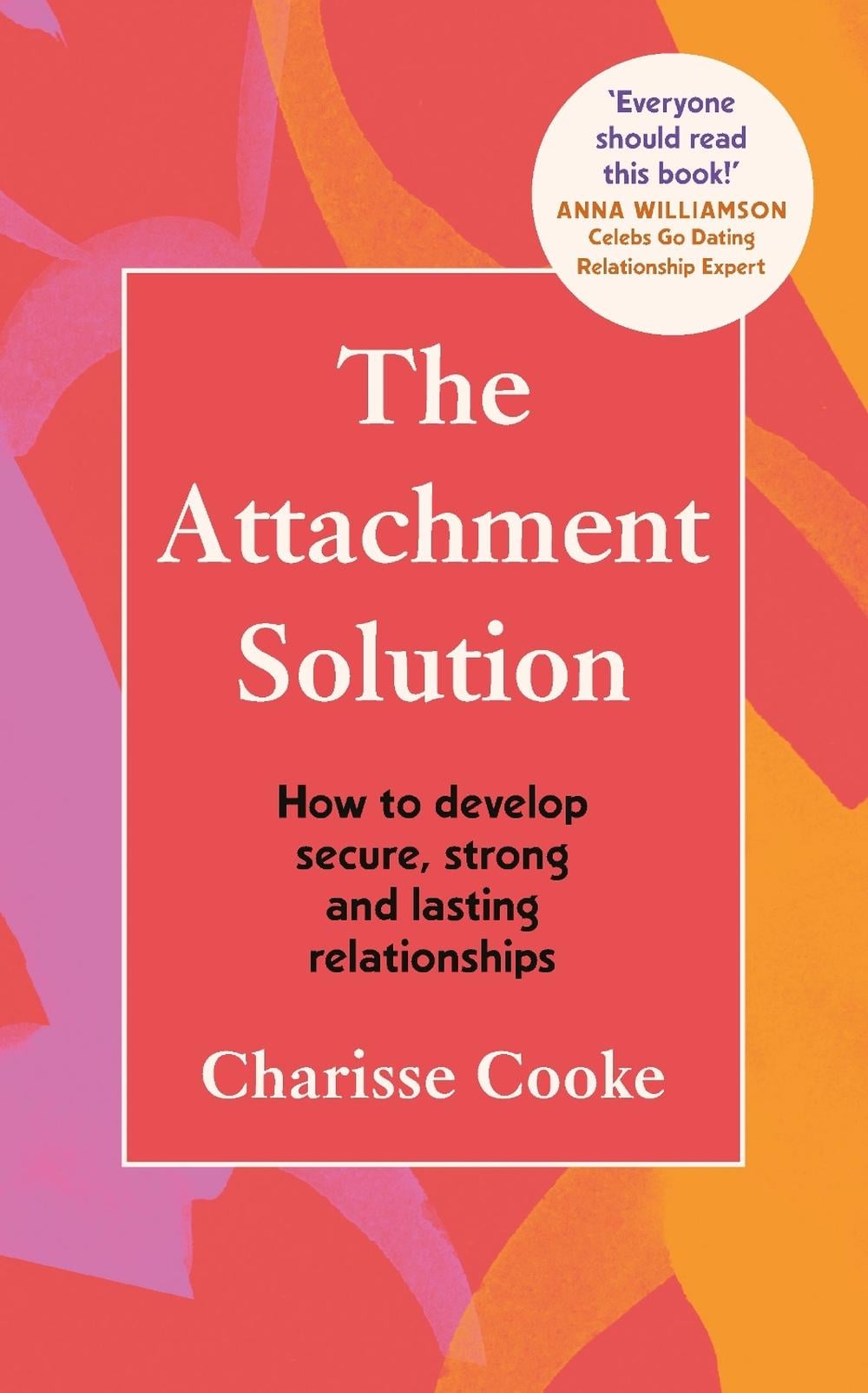 The Attachment Solution by Charisse Cooke - ISBN: 9781785044427