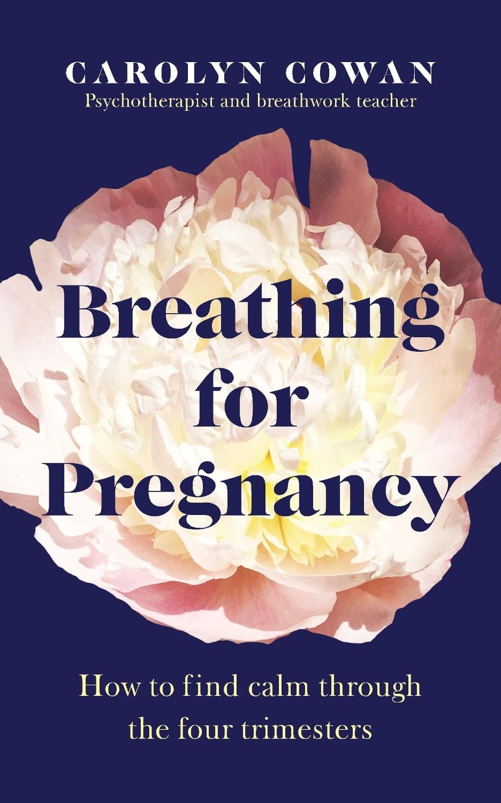 Breathing for Pregnancy by Carolyn Cowan - ISBN: 9781785044441
