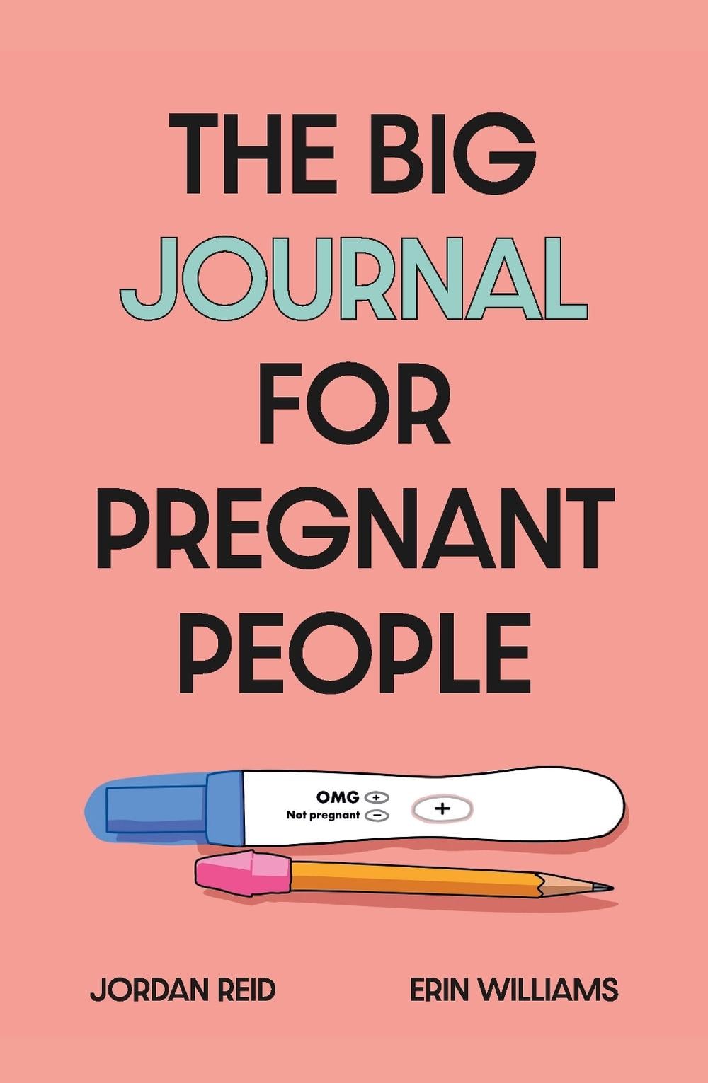 The Big Journal for Pregnant People by Jordan Reid - ISBN: 9781785044502