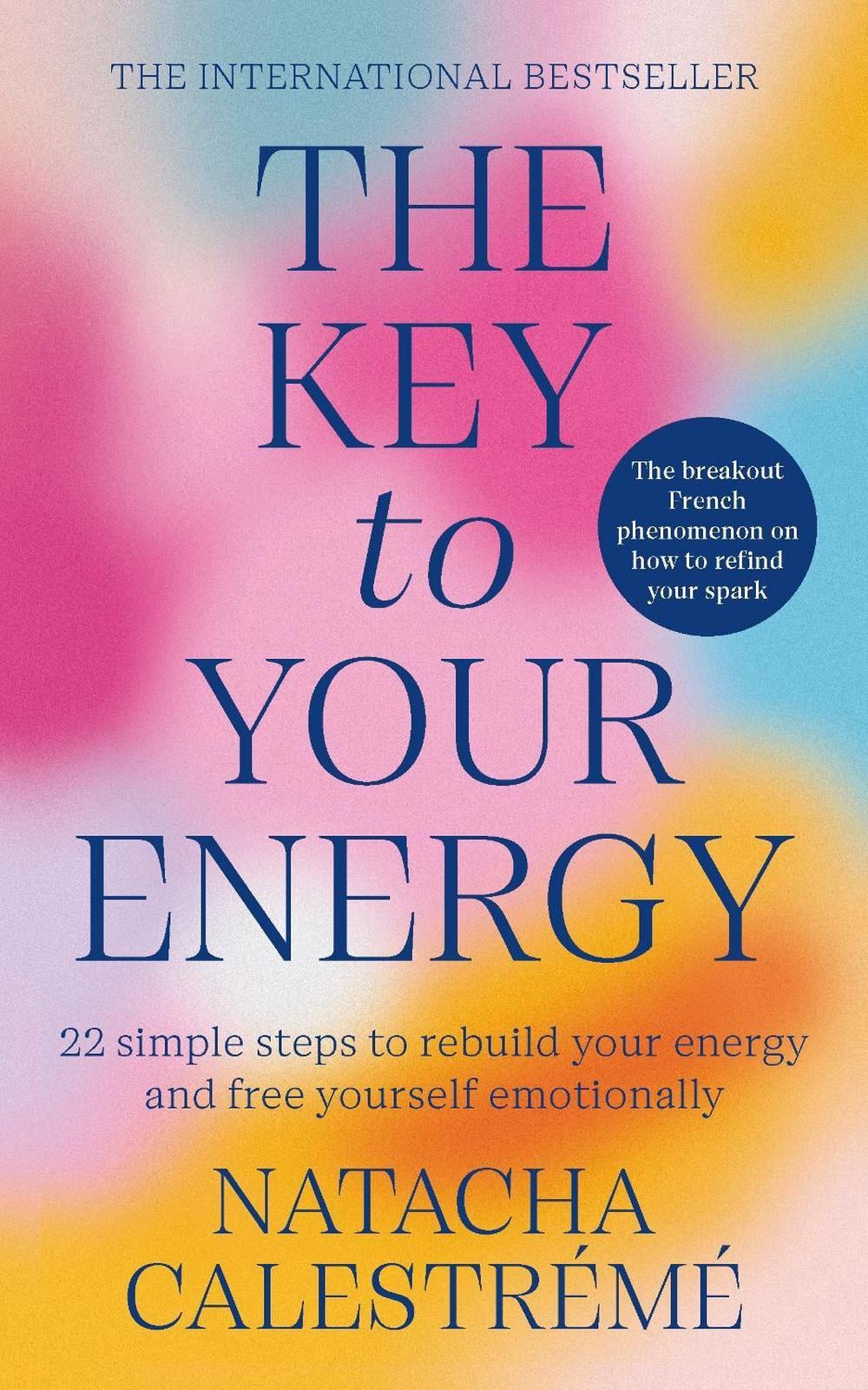 The Key To Your Energy by Natacha Calestreme - ISBN: 9781785044588
