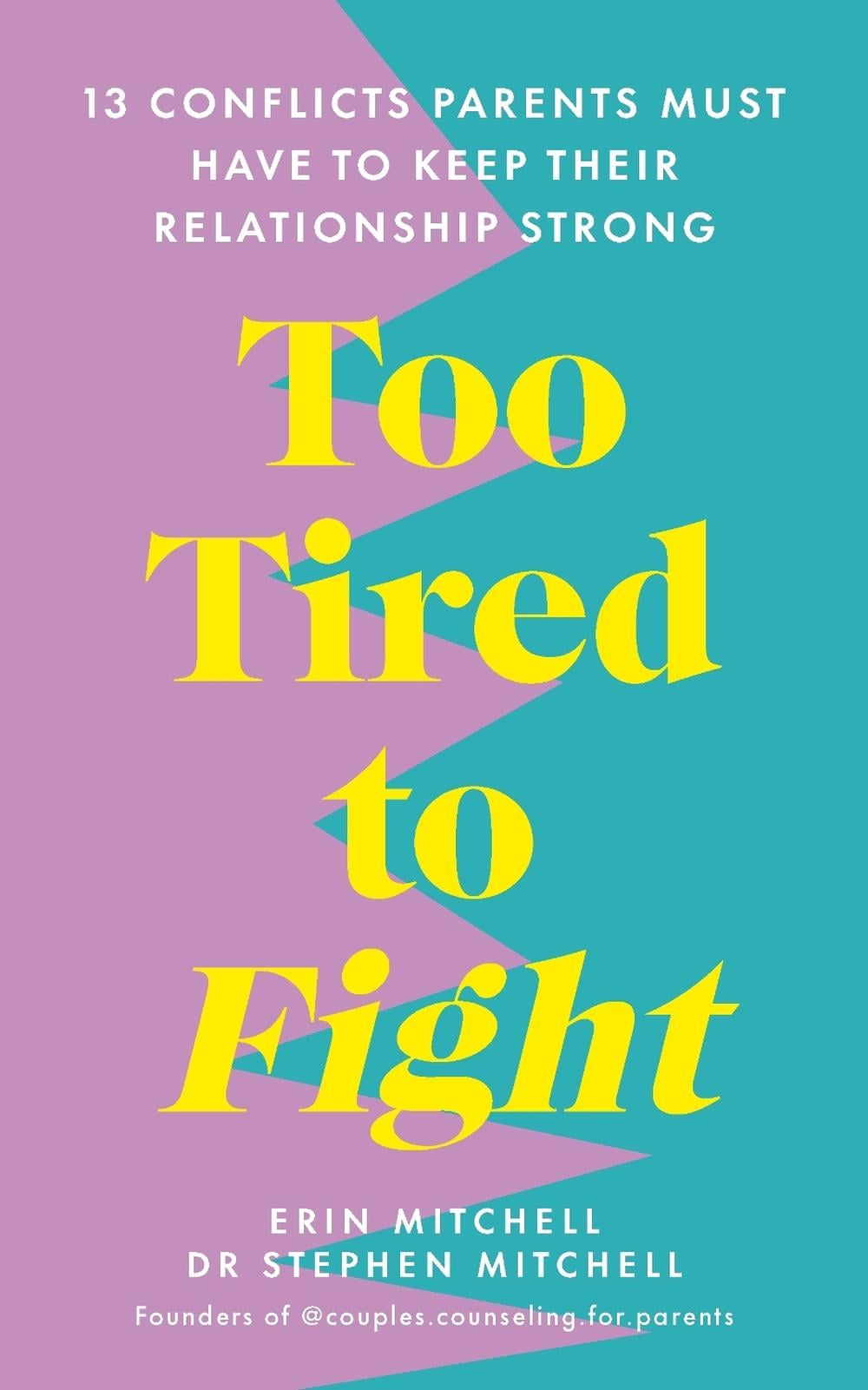 Too Tired to Fight by Erin Mitchell - ISBN: 9781785044717