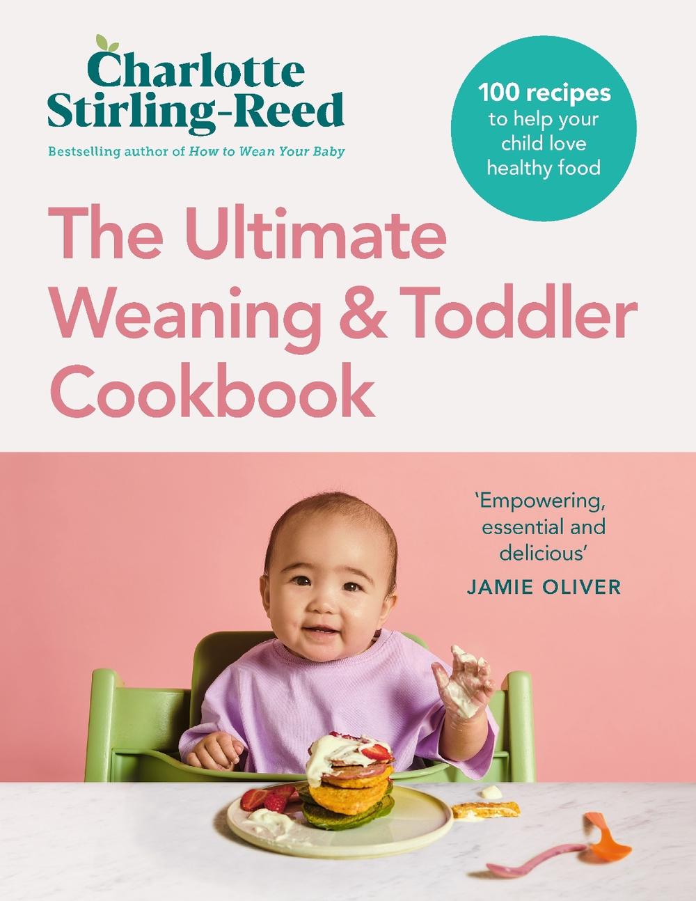 The Ultimate Weaning and Toddler Cookbook, 9781785044830