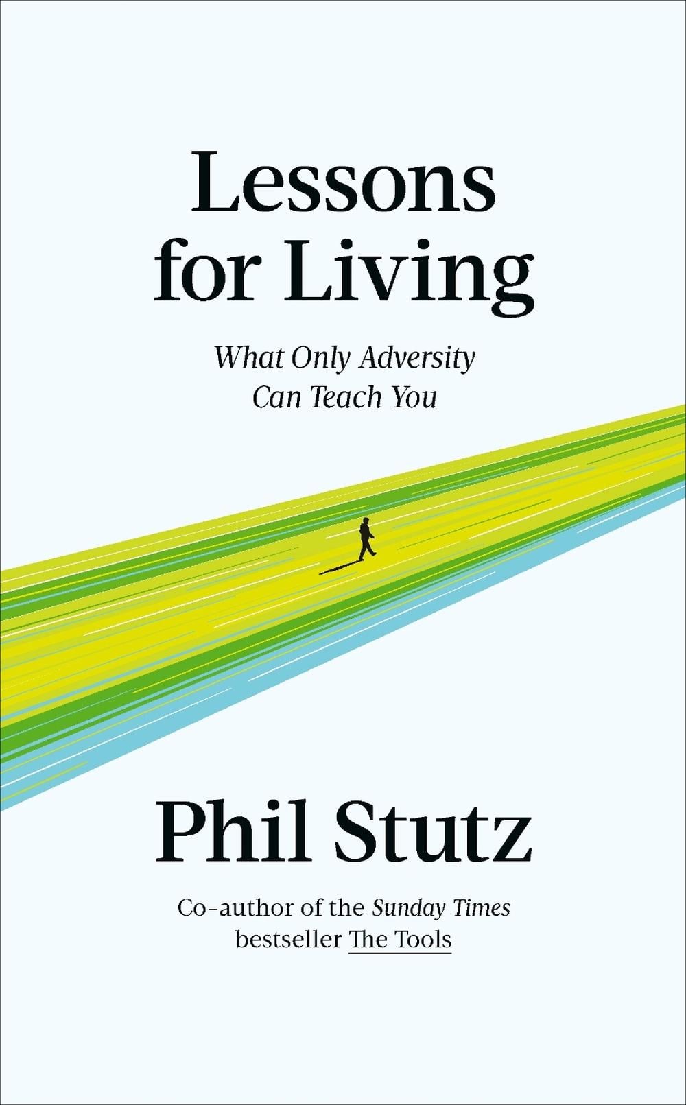 Lessons for Living by Phil Stutz - ISBN: 9781785044977
