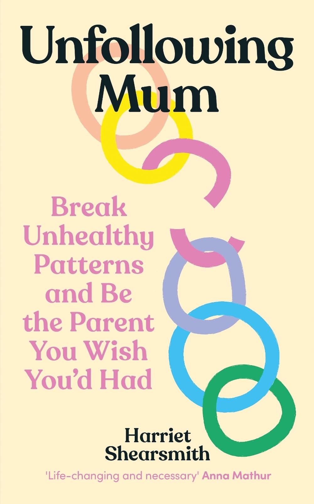 Unfollowing Mum by Harriet Shearsmith - ISBN: 9781785045172