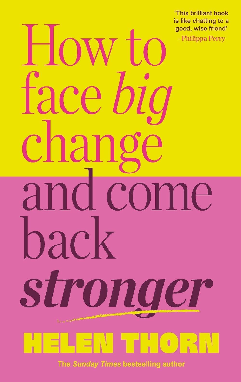 How to Face Big Change by Helen Thorn - ISBN: 9781785045189