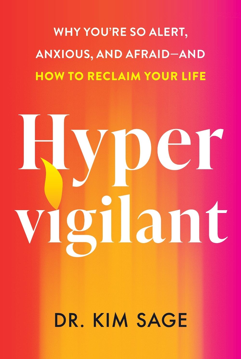 Hypervigilant by Dr Kim Sage - ISBN: 9781785045912