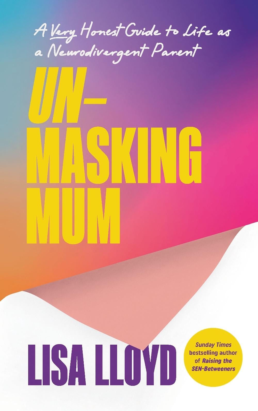 Unmasking Mum by Lisa Lloyd - ISBN: 9781785046735