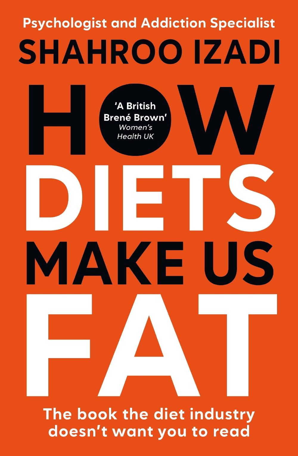 How Diets Make Us Fat, 9781785124310