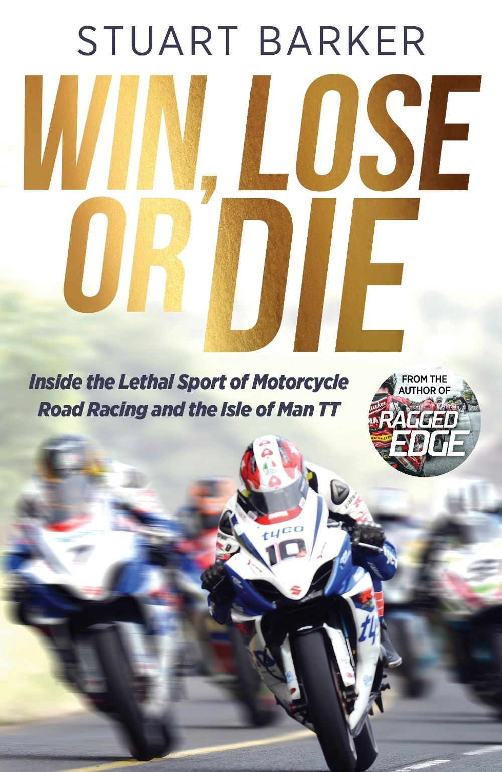 Win, Lose or Die by Stuart Barker - ISBN: 9781785128974
