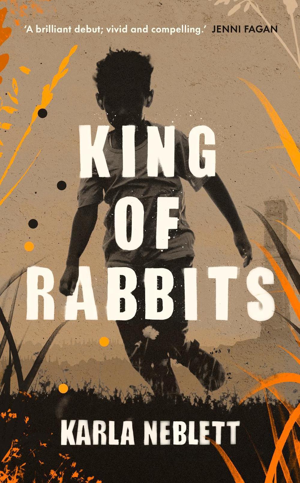 King of Rabbits by Karla Neblett - ISBN: 9781785152481