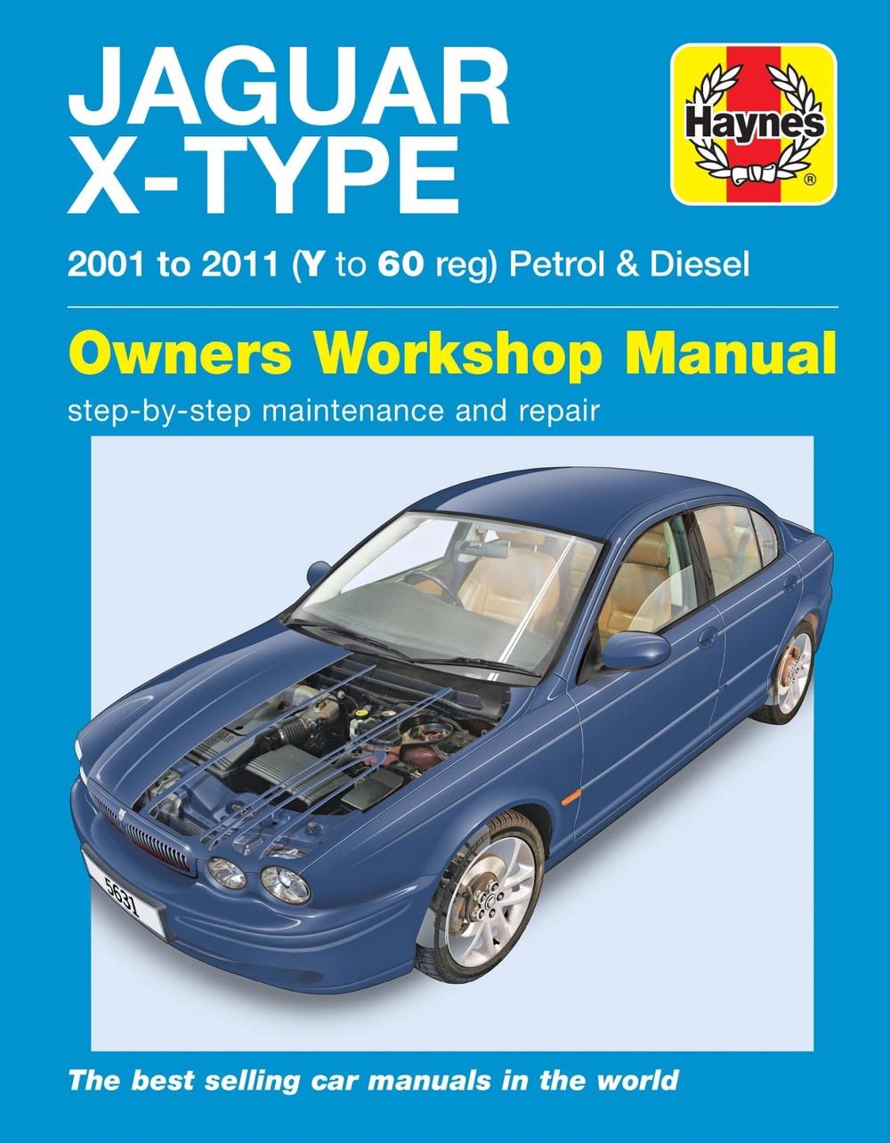 Jaguar X Type Petrol & Diesel (01 - 11) Haynes Repair Manual, 9781785210082