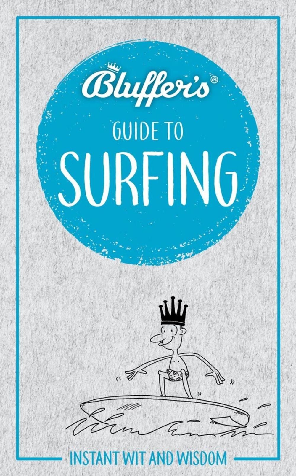 Bluffer's Guide to Surfing by Craig Jarvis - ISBN: 9781785215568