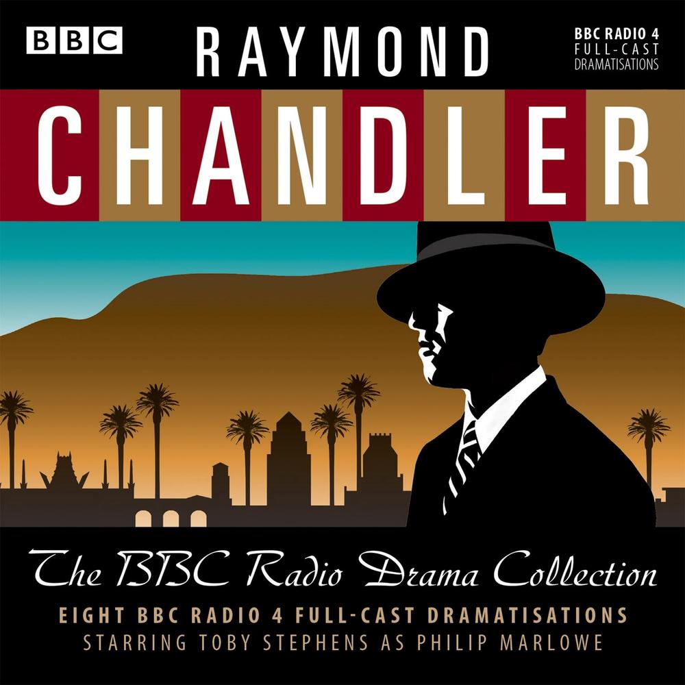 Raymond Chandler: The BBC Radio Drama Collection by Raymond Chandler - ISBN: 9781785292903