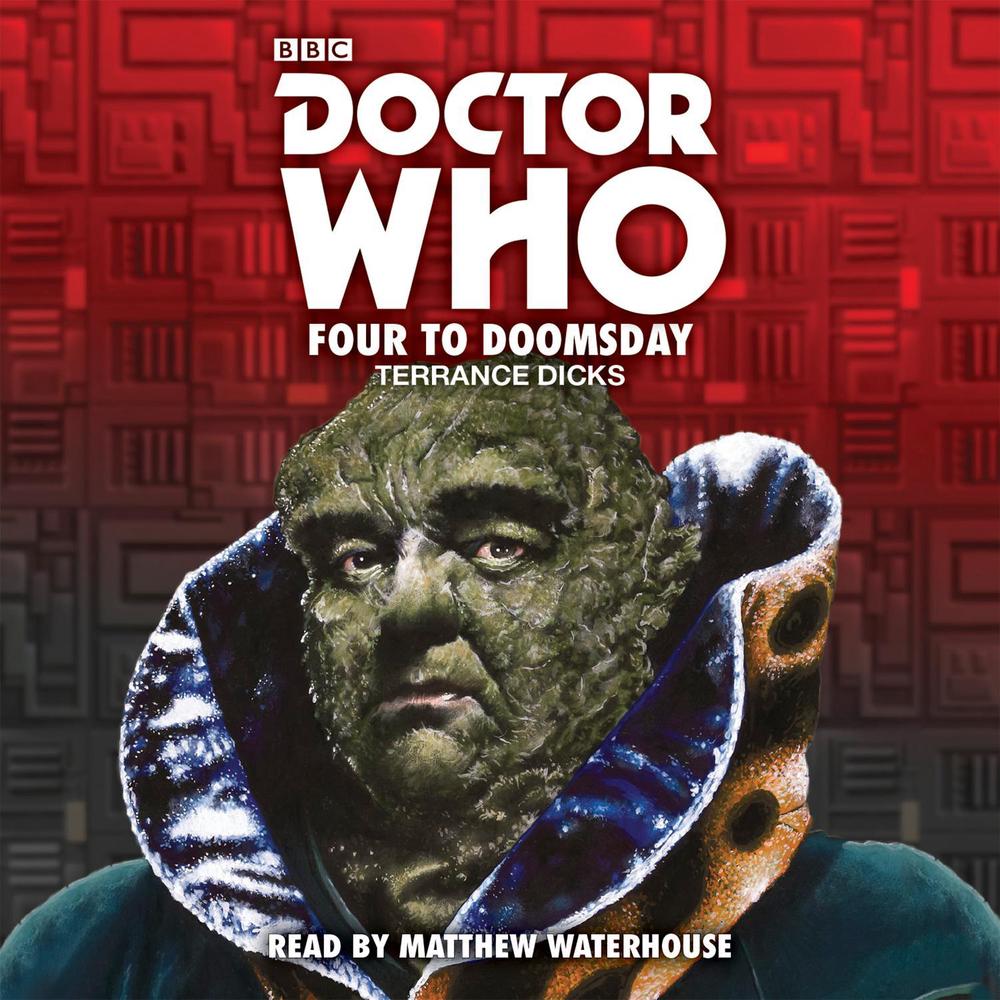 Doctor Who: Four to Doomsday by Terrance Dicks - ISBN: 9781785295782
