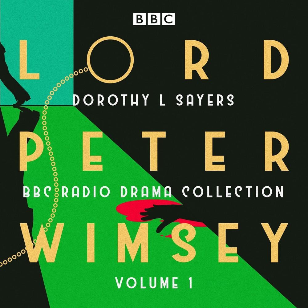 Lord Peter Wimsey: BBC Radio Drama Collection Volume 1 by Dorothy L. Sayers - ISBN: 9781785298738