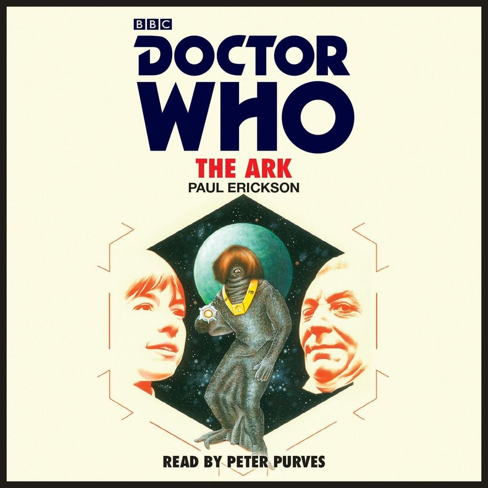 Doctor Who: The Ark by Paul Erickson - ISBN: 9781785299797