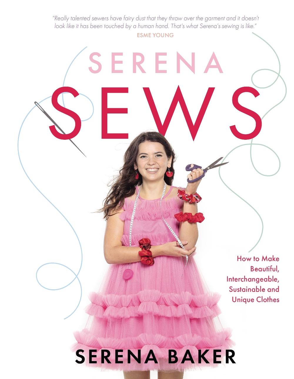 Serena Sews by Serena Baker - ISBN: 9781785303883