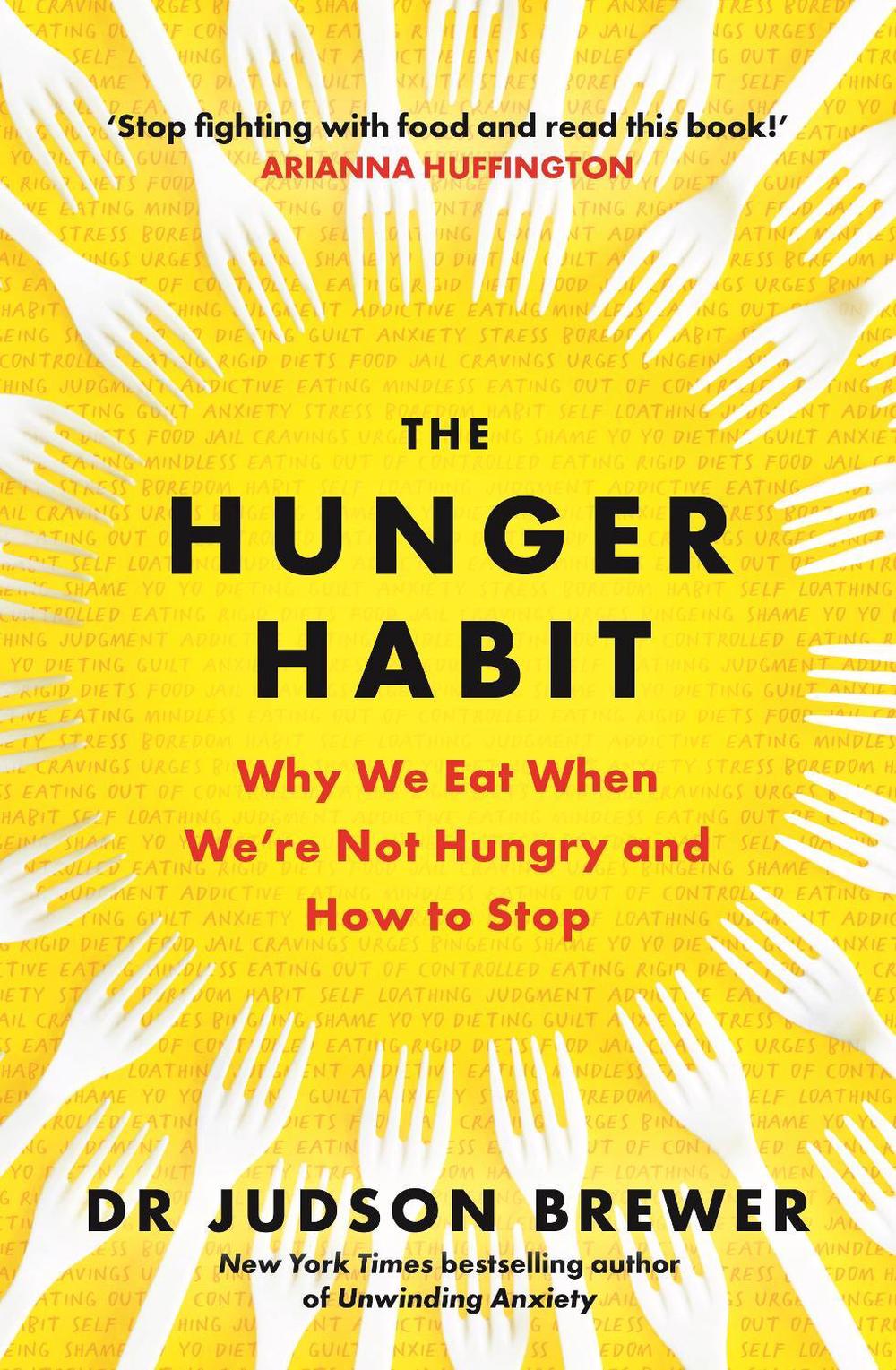 The Hunger Habit by Judson Brewer - ISBN: 9781785305719