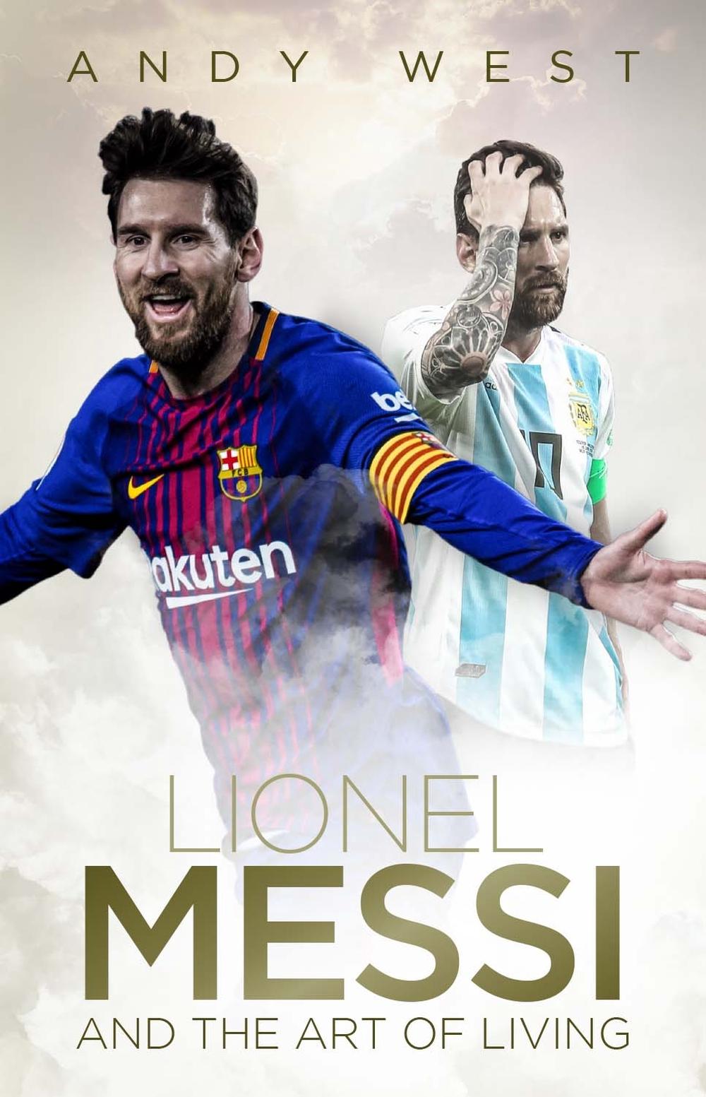 Lionel Messi and the Art of Living, 9781785314506