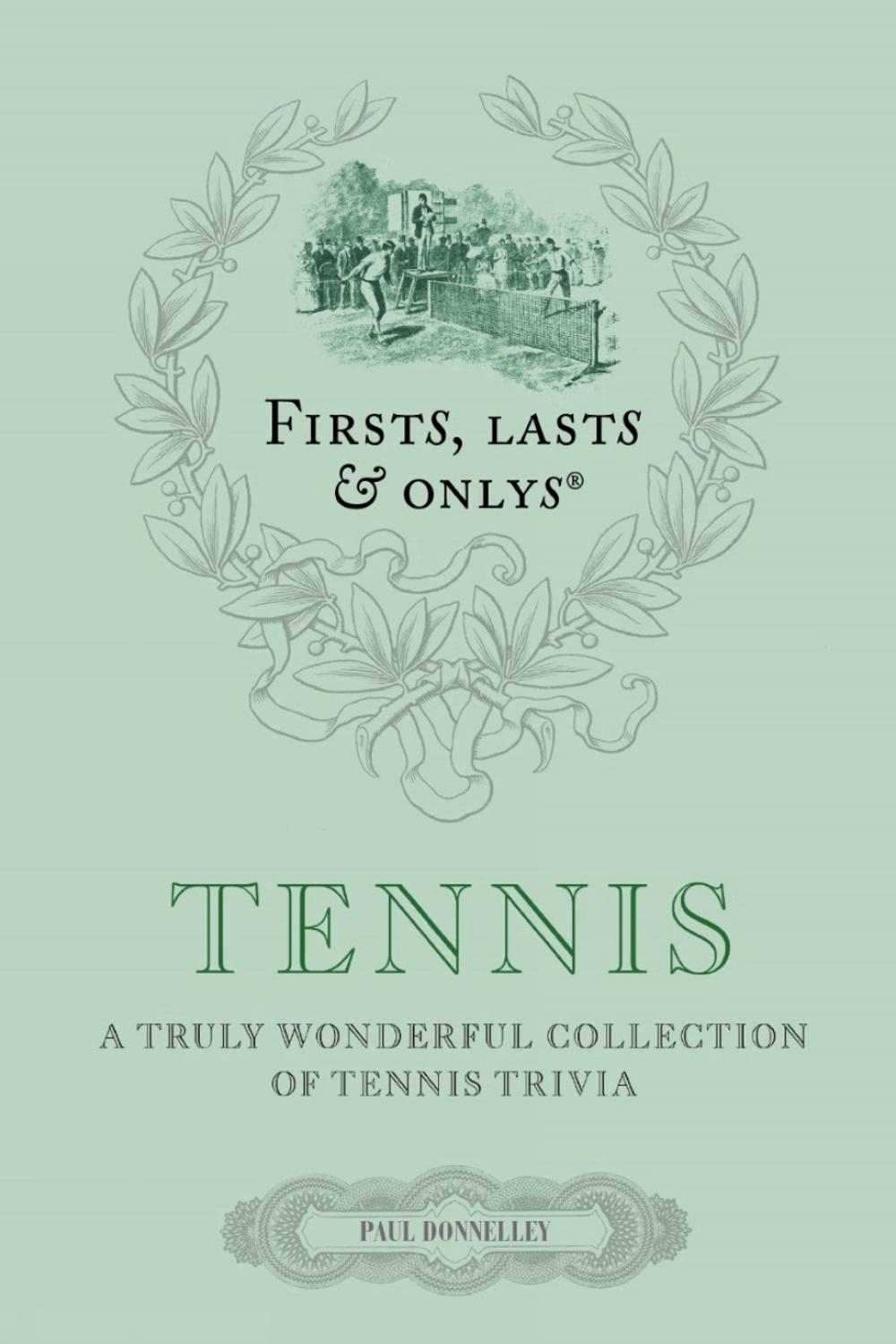 Firsts; Lasts and Onlys: Tennis, 9781785316364