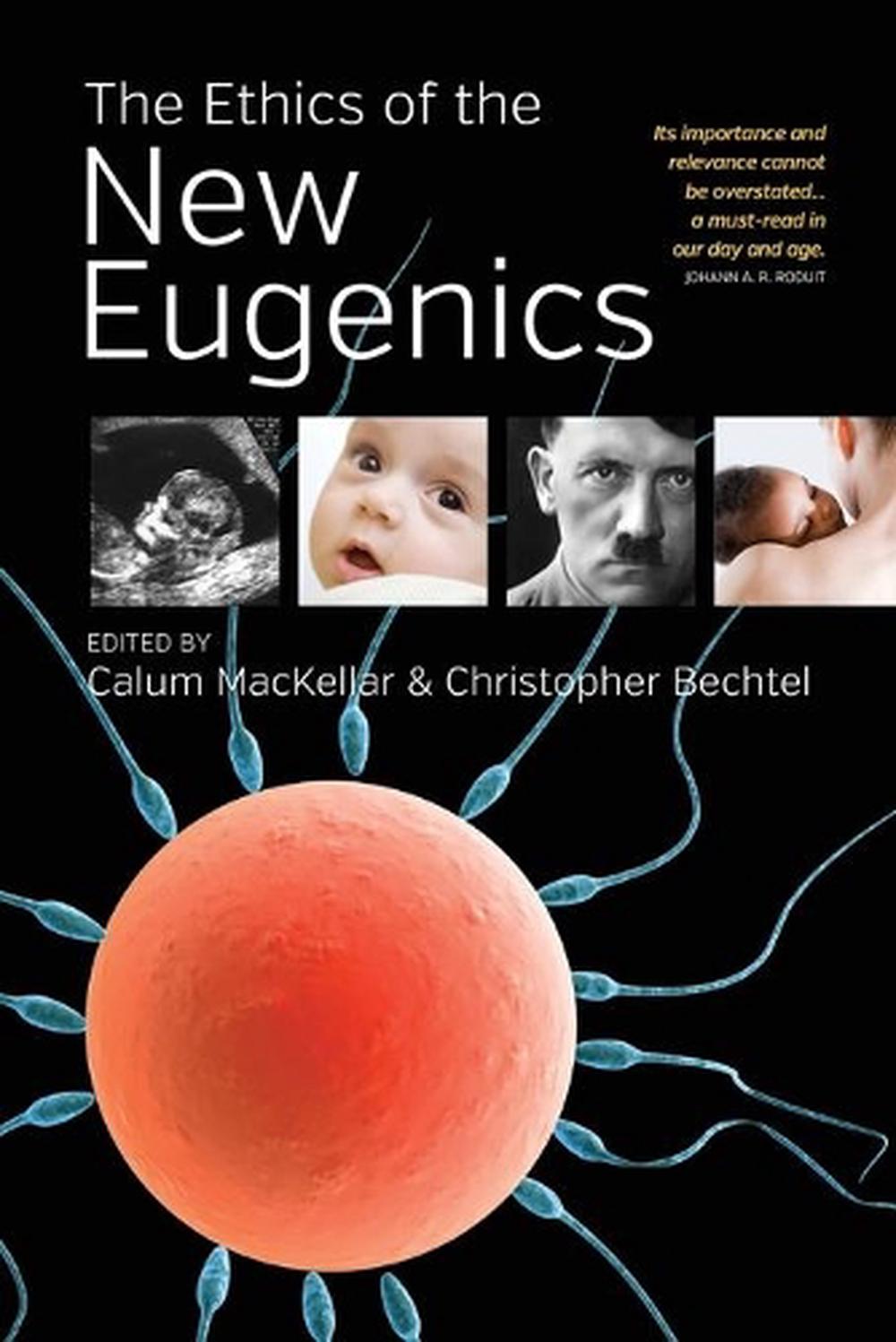 The Ethics of the New Eugenics, 9781785332029