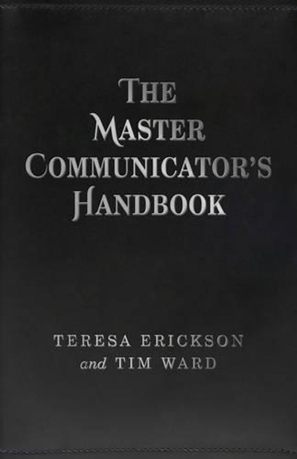 Master Communicator`s Handbook, The by Teresa Erickson - ISBN: 9781785351532